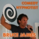 Comedy Hypnotist Bruce James